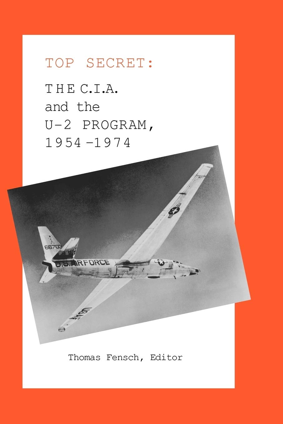 The C.I.A. and the U2 Program: 19541974 (Top Secret (New Century)),Used