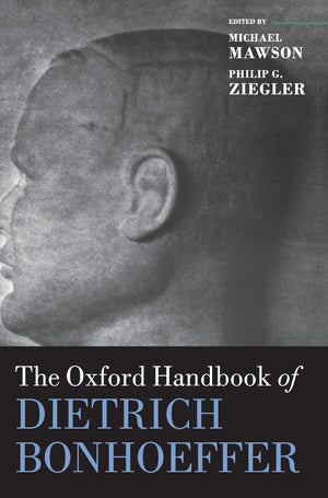The Oxford Handbook of Dietrich Bonhoeffer (Oxford Handbooks),Used