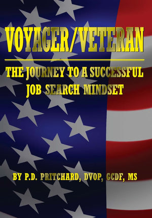 VOYAGER / VETERAN: The Journey to a Successful Job Search Mindset,Used