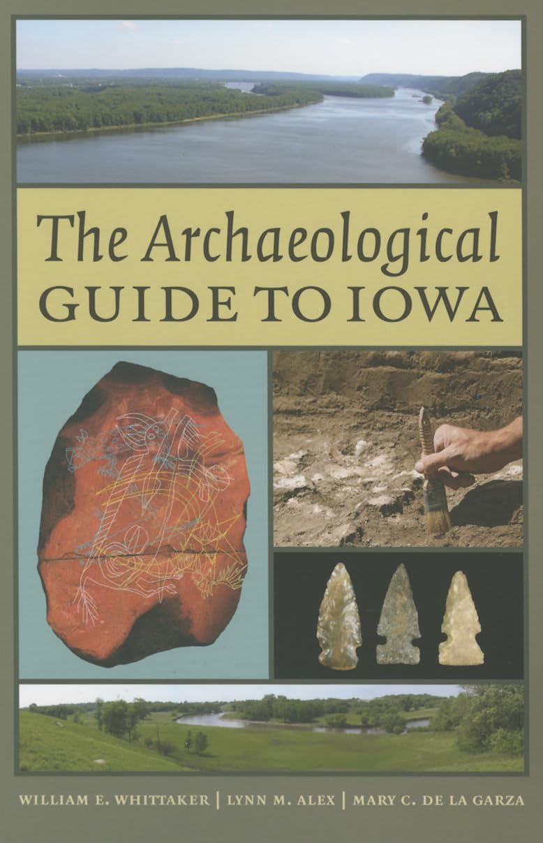 The Archaeological Guide to Iowa (Iowa and the Midwest Experience),Used