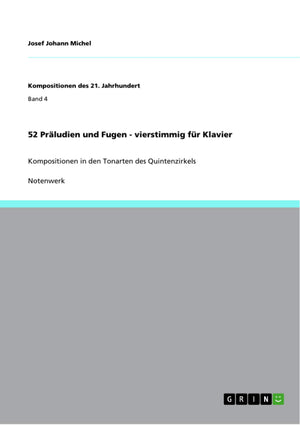 52 Prludien und Fugen  vierstimmig fr Klavier: Kompositionen in den Tonarten des Quintenzirkels (German Edition),Used