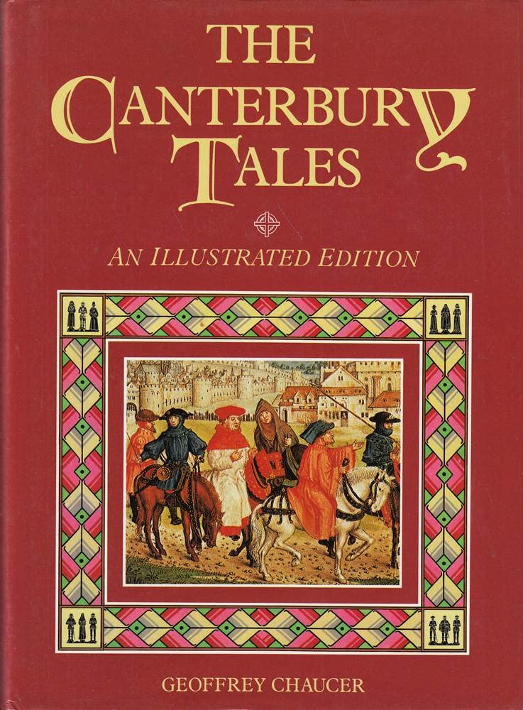 The Canterbury Tales: An Illustrated Edition,New