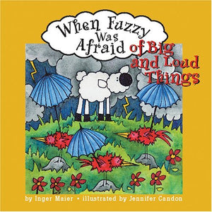 When Fuzzy Was Afraid of Big And Loud Things,Used