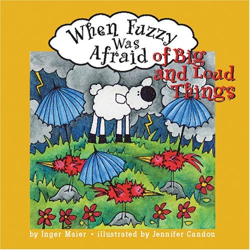 When Fuzzy Was Afraid of Big And Loud Things,Used