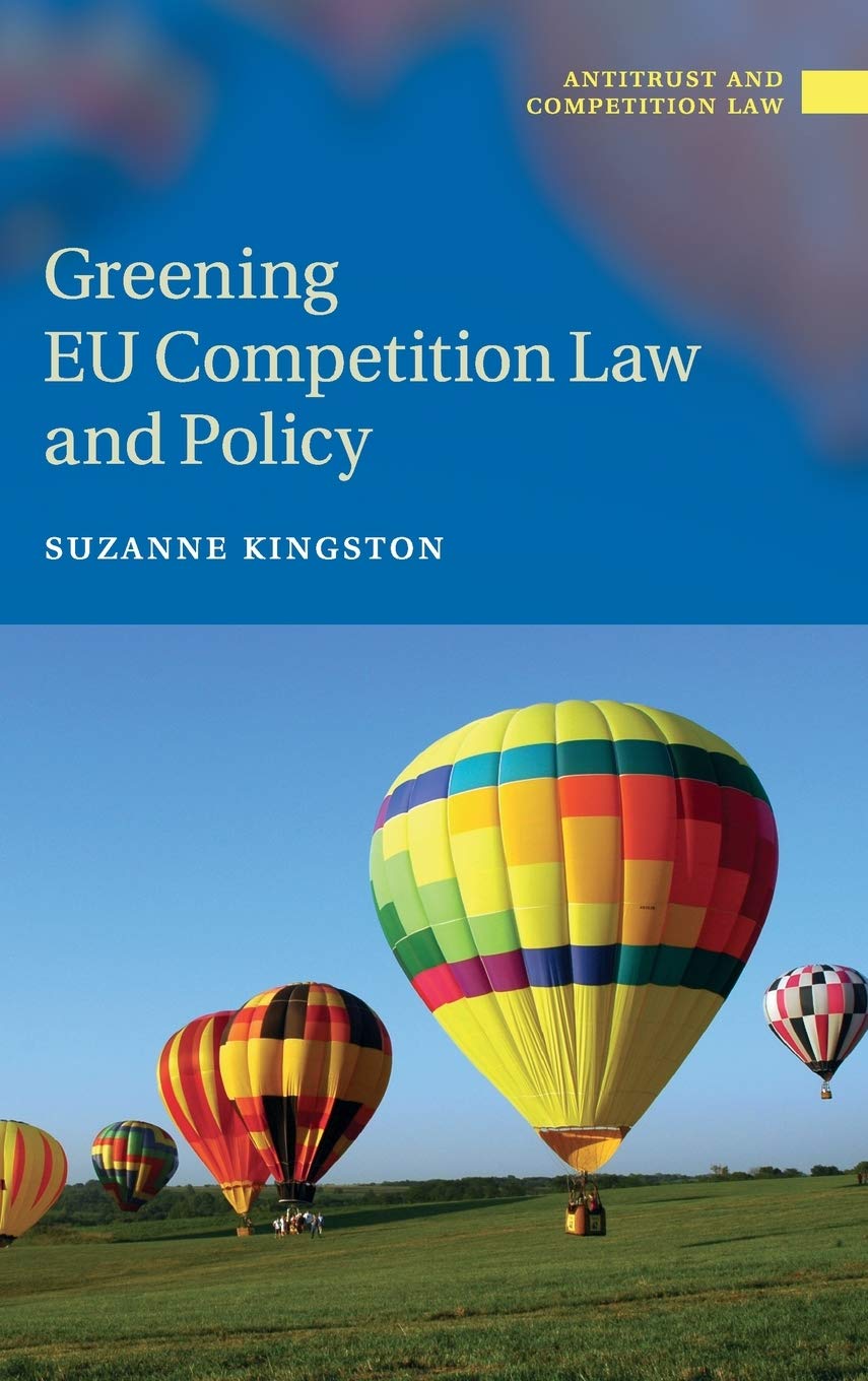 Greening EU Competition Law and Policy (Antitrust and Competition Law),Used