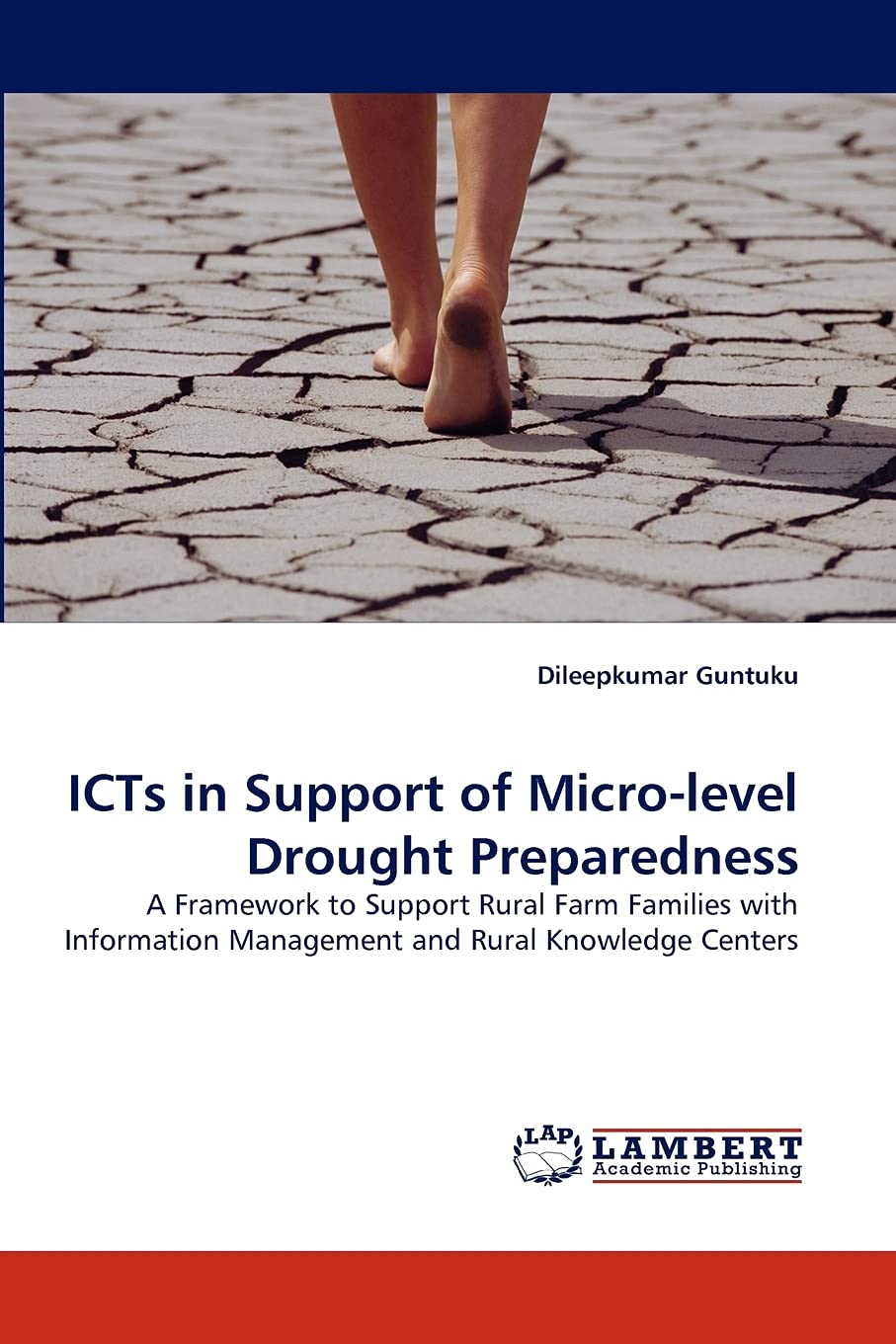 ICTs in Support of Microlevel Drought Preparedness: A Framework to Support Rural Farm Families with Information Management and ,Used