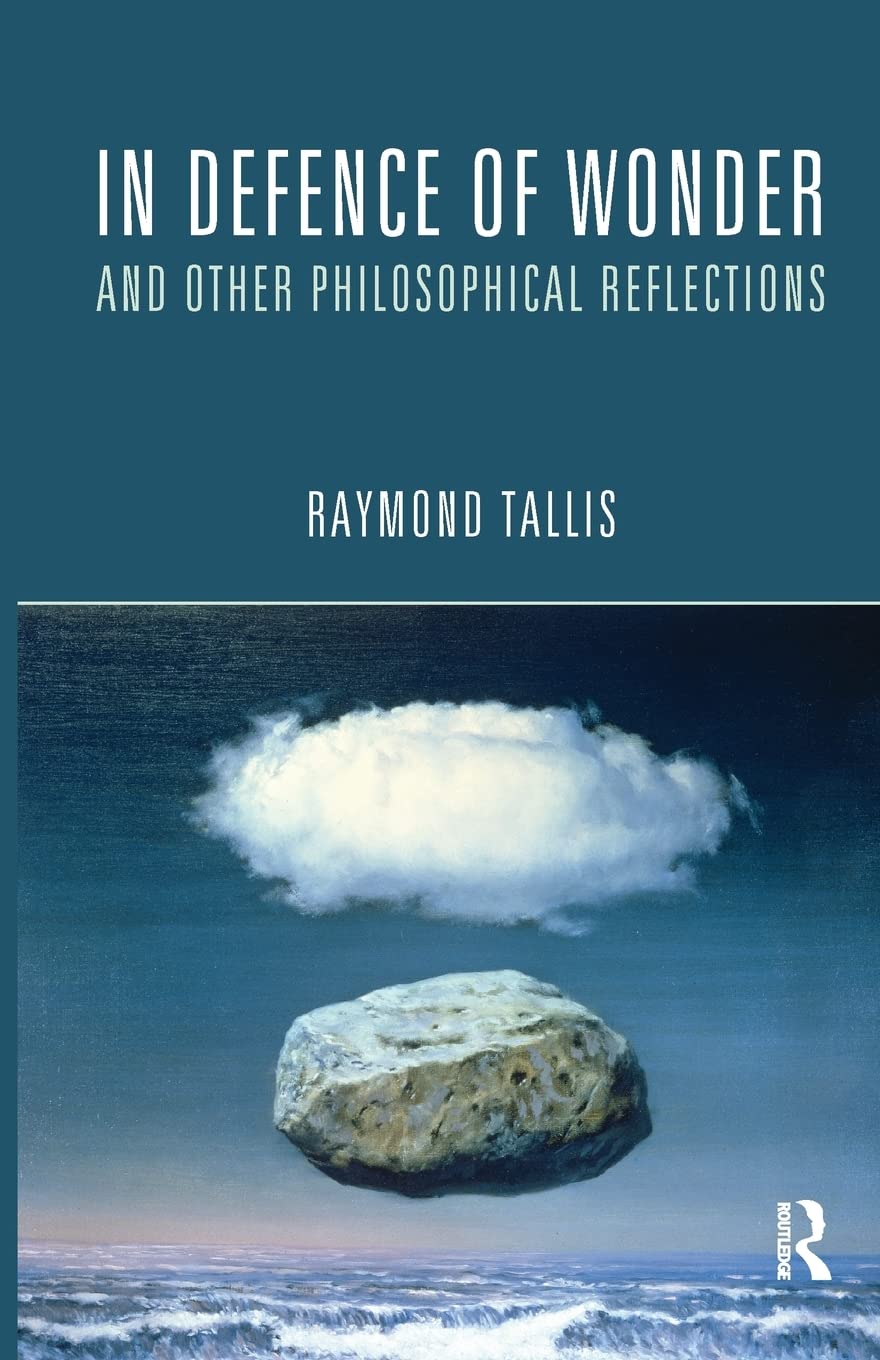 In Defence of Wonder and Other Philosophical Reflections,Used