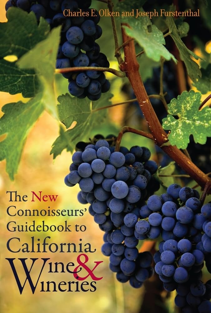 The New Connoisseurs' Guidebook to California Wine and Wineries,Used