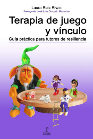 Terapia de juego y v?culo.: Gu? pr?tica para tutores de resiliencia. (Spanish Edition),Used