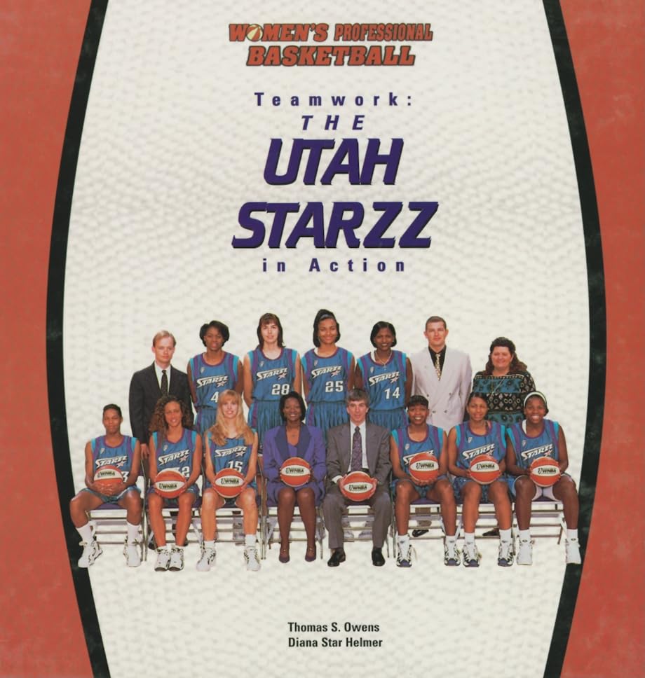 Teamwork: The Utah Starzz in Action (Women's Professional Basketball),Used