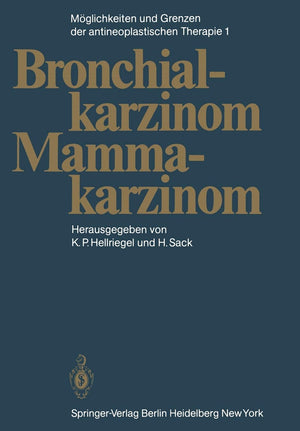 Mglichkeiten und Grenzen der antineoplastischen Therapie: Band 1: Bronchialkarzinom, Mammakarzinom (German Edition),Used