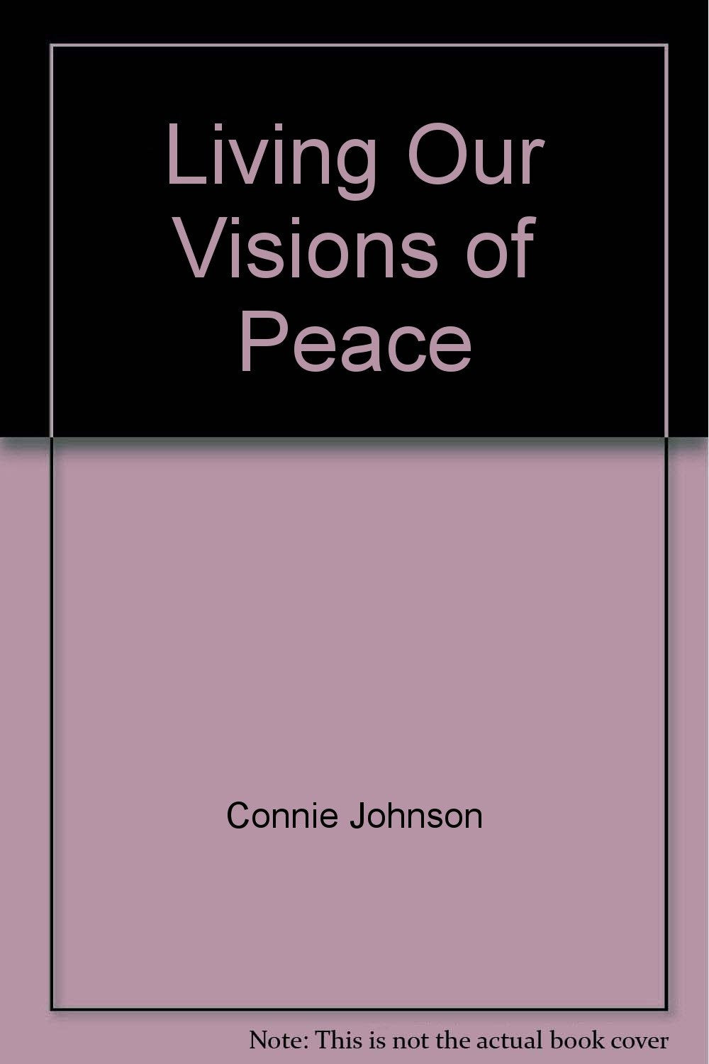 Living Our Visions of Peace,Used