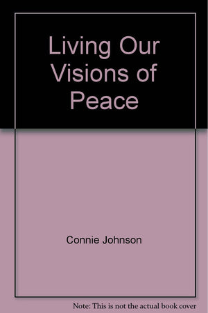 Living Our Visions of Peace,Used