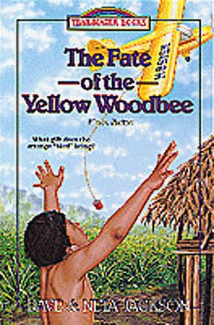 The Fate of the Yellow Woodbee: Nate Saint (Trailblazer Books #24),Used