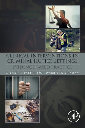 Clinical Interventions In Criminal Justice Settings: Evidencebased Practice,New