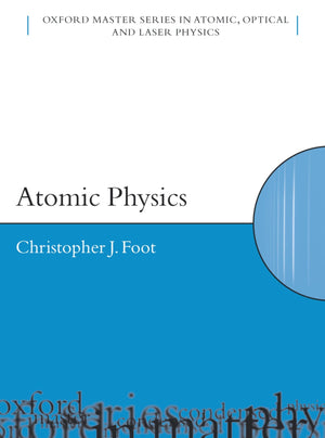 Atomic Physics (Oxford Master Series in Physics),Used