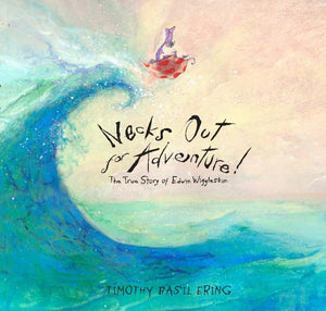 Necks Out For Adventure: The True Story Of Edwin Wiggleskin,Used