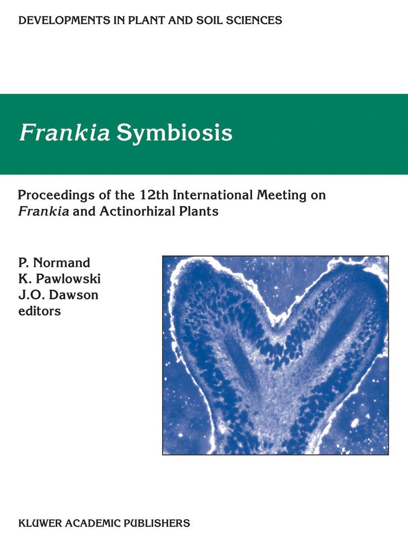 Frankia Symbiosis (Developments in Plant and Soil Sciences, 100),Used