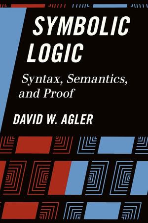 Symbolic Logic: Syntax, Semantics, and Proof,Used