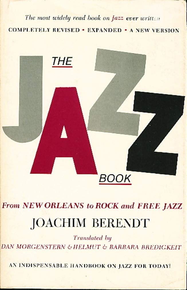 The Jazz Book;: From New Orleans To Rock And Free Jazz,,Used