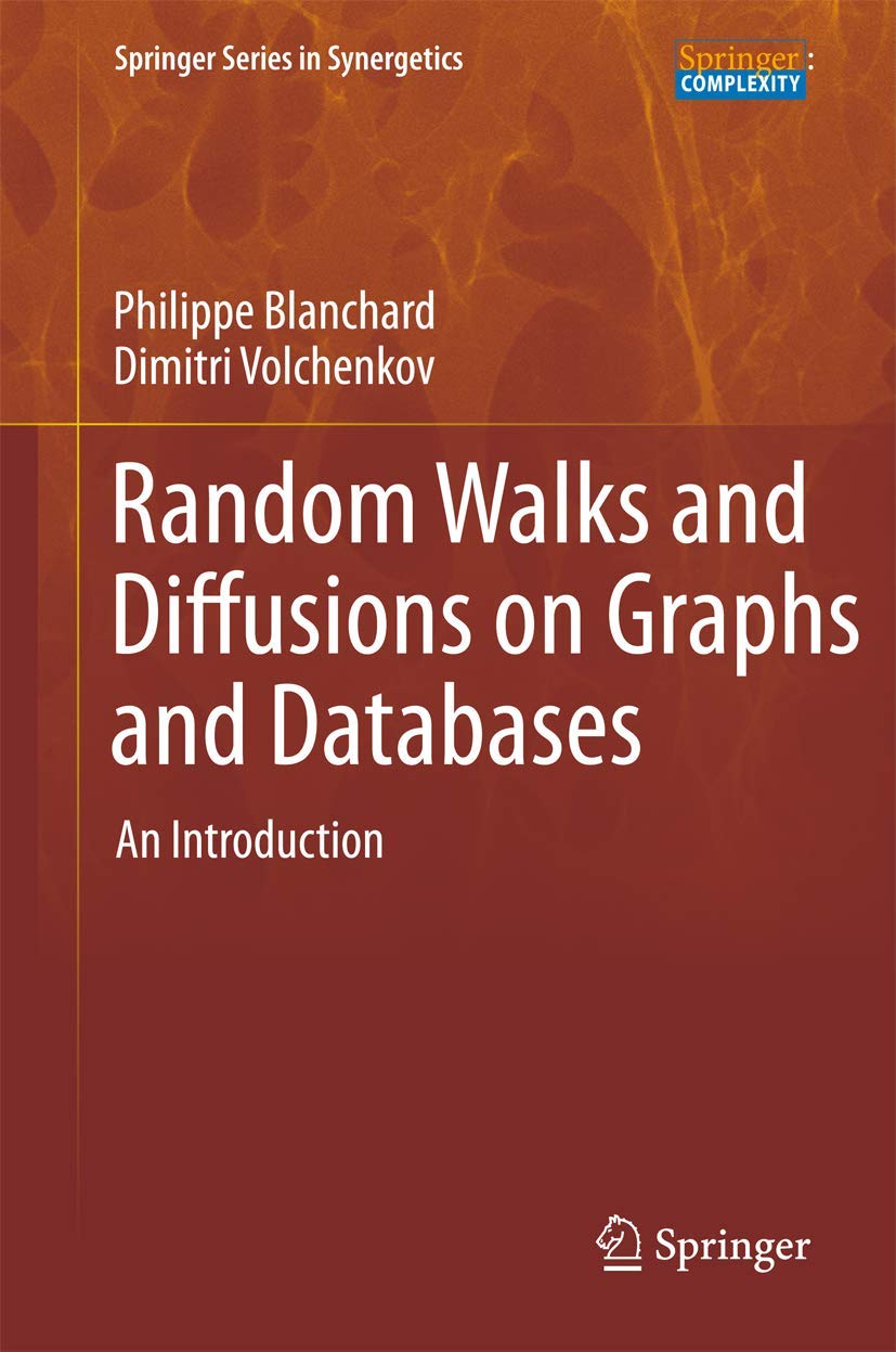 Random Walks and Diffusions on Graphs and Databases: An Introduction (Springer Series in Synergetics, 10),Used