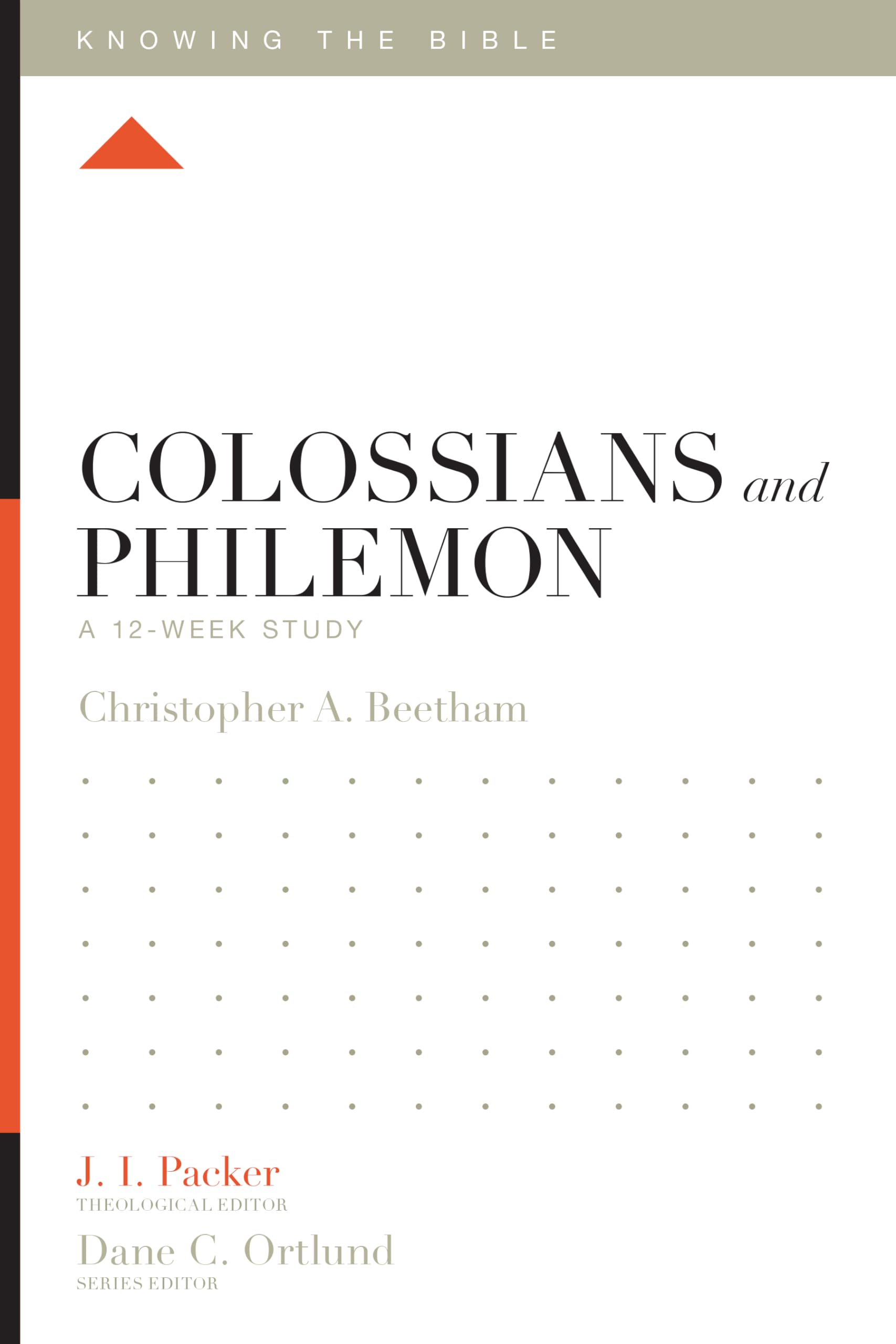 Colossians and Philemon: A 12Week Study (Knowing the Bible),Used