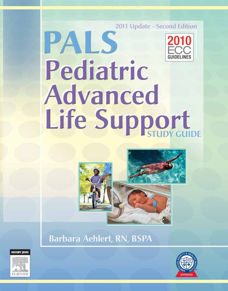 PALS Pediatric Advanced Life Support: Study Guide,Used