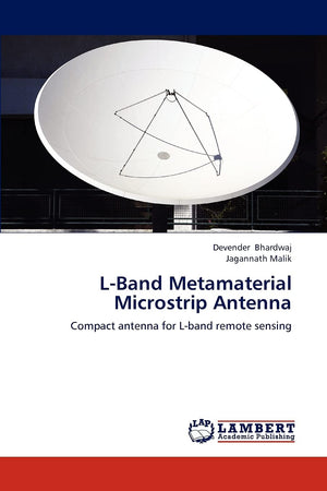 LBand Metamaterial Microstrip Antenna: Compact antenna for Lband remote sensing,Used