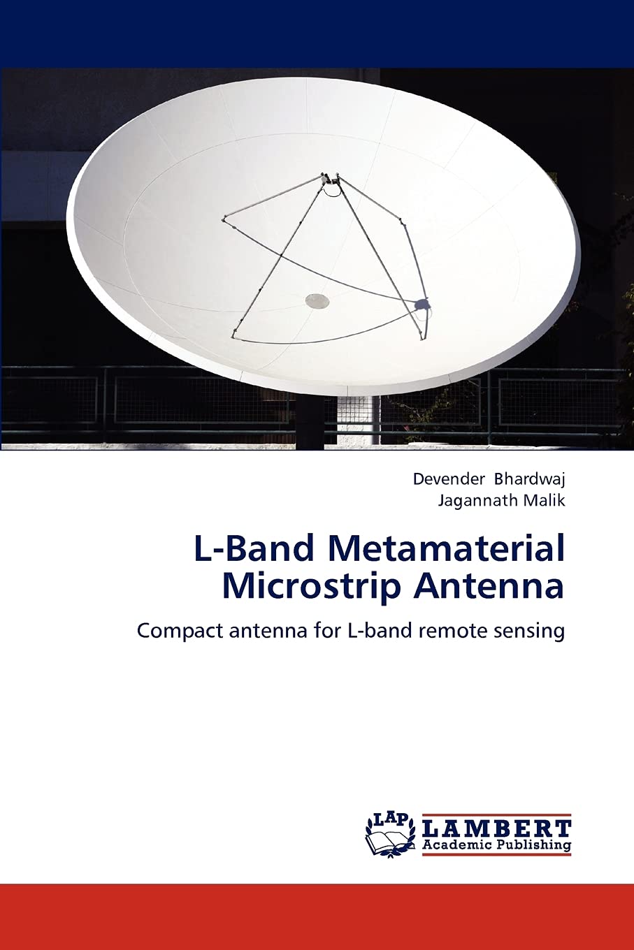 LBand Metamaterial Microstrip Antenna: Compact antenna for Lband remote sensing,Used