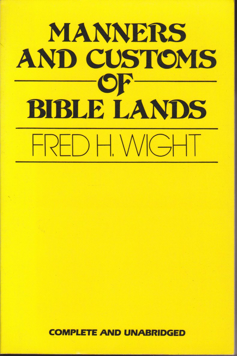 Manners and Customs of Bible Lands,Used