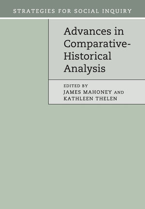 Advances in ComparativeHistorical Analysis (Strategies for Social Inquiry),Used