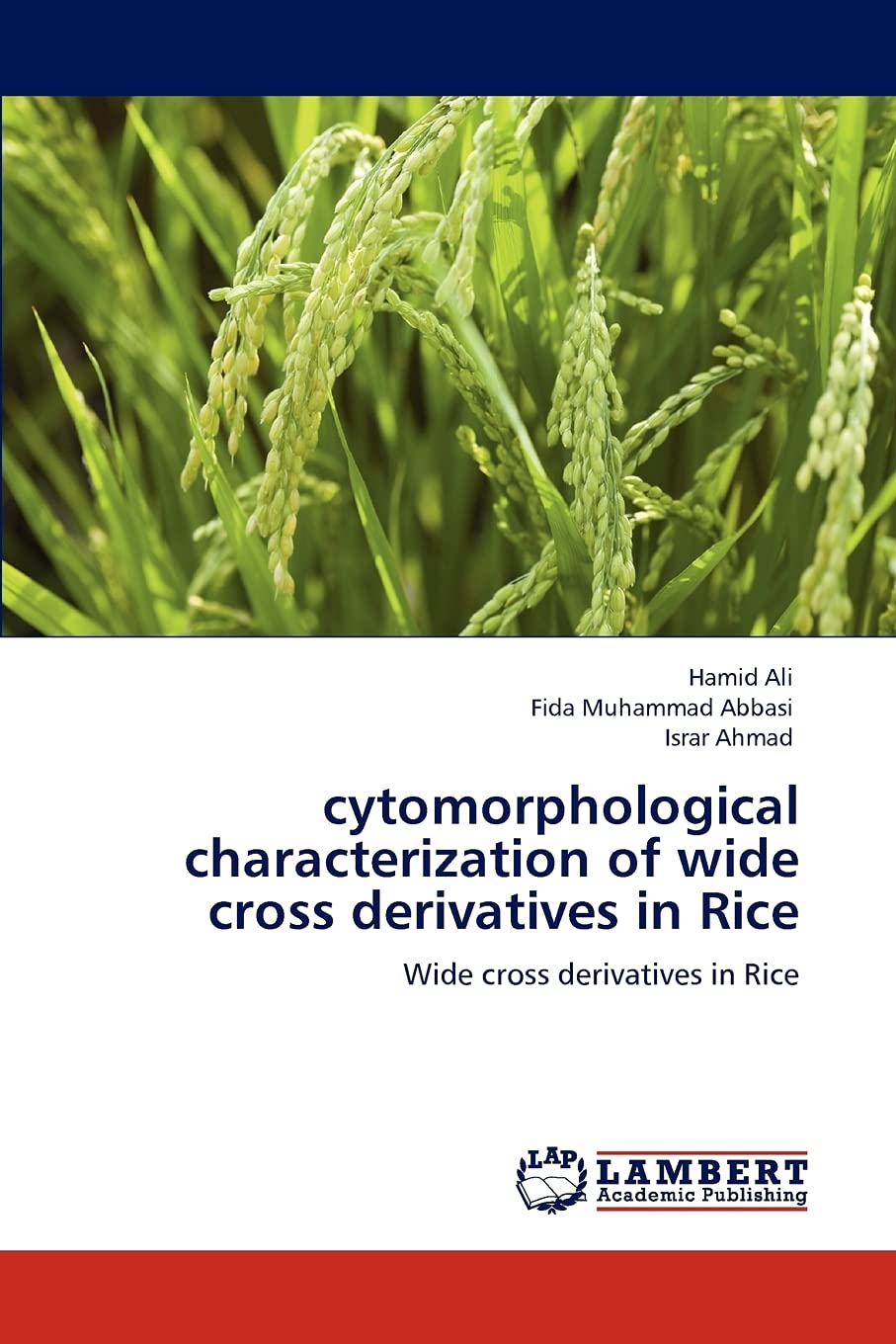 cytomorphological characterization of wide cross derivatives in Rice: Wide cross derivatives in Rice,Used