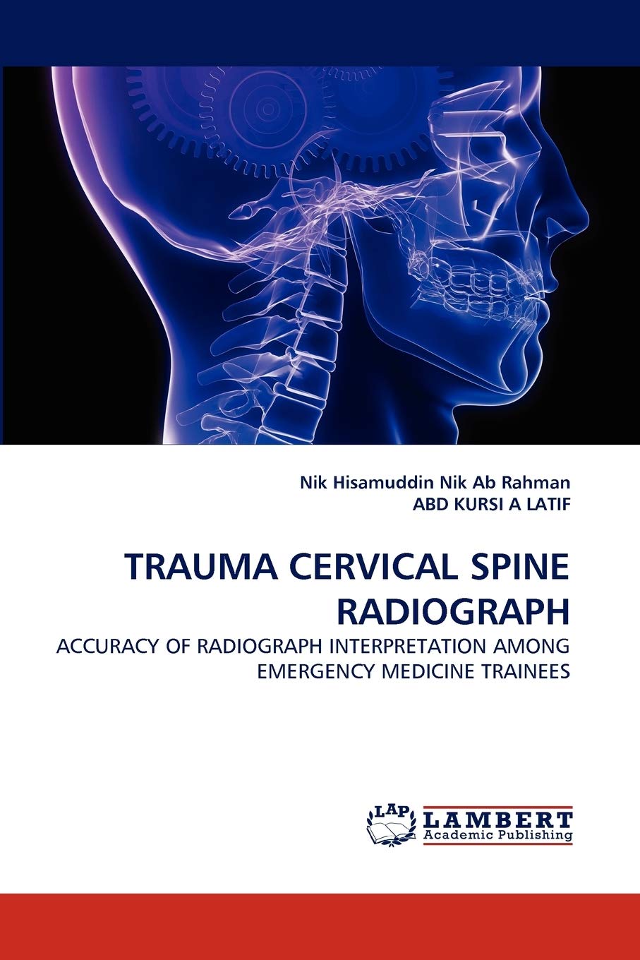 TRAUMA CERVICAL SPINE RADIOGRAPH: ACCURACY OF RADIOGRAPH INTERPRETATION AMONG EMERGENCY MEDICINE TRAINEES,Used