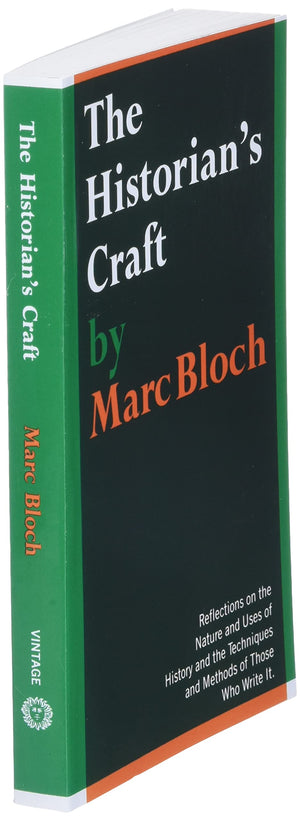 The Historian's Craft: Reflections on the Nature and Uses of History and the Techniques and Methods of Those Who Write It.,New