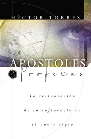 Apstoles Y Profetas: La Restauracin De Su Influencia En El Nuevo Siglo,Used