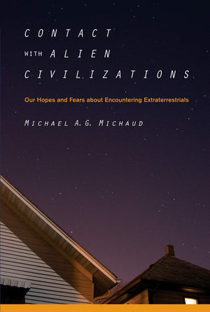 Contact with Alien Civilizations: Our Hopes and Fears about Encountering Extraterrestrials,Used