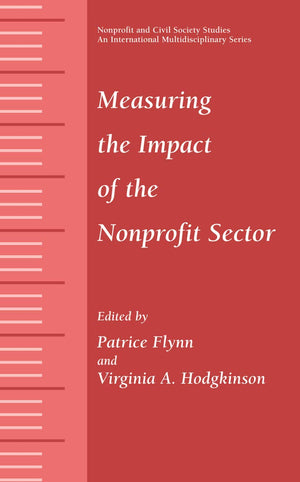 Measuring the Impact of the Nonprofit Sector (Nonprofit and Civil Society Studies),Used