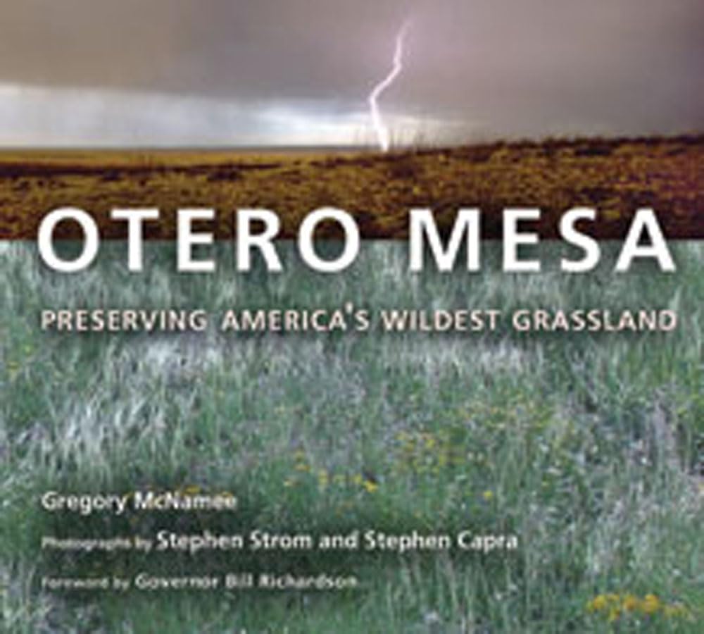 Otero Mesa: Preserving America'S Wildest Grassland,Used