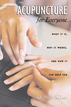 Acupuncture for Everyone: What It Is, Why It Works, and How It Can Help You,Used
