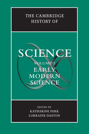 The Cambridge History of Science: Volume 3, Early Modern Science,Used