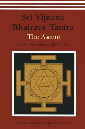 Sri Vijnana Bhairava Tantra: The Ascent