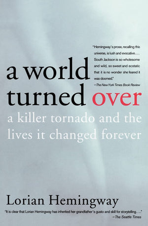 A World Turned Over: A Killer Tornado and the Lives It Changed Forever,Used
