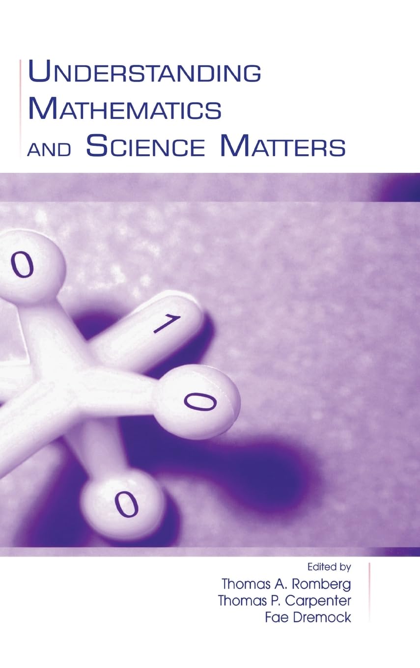 Understanding Mathematics And Science Matters (Studies In Mathematical Thinking And Learning Series),Used