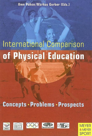 International Comparison of Physical Education: Concepts, Problems, Prospects,Used