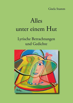 Alles unter einem Hut: Lyrische Betrachtungen und Gedichte (German Edition),Used