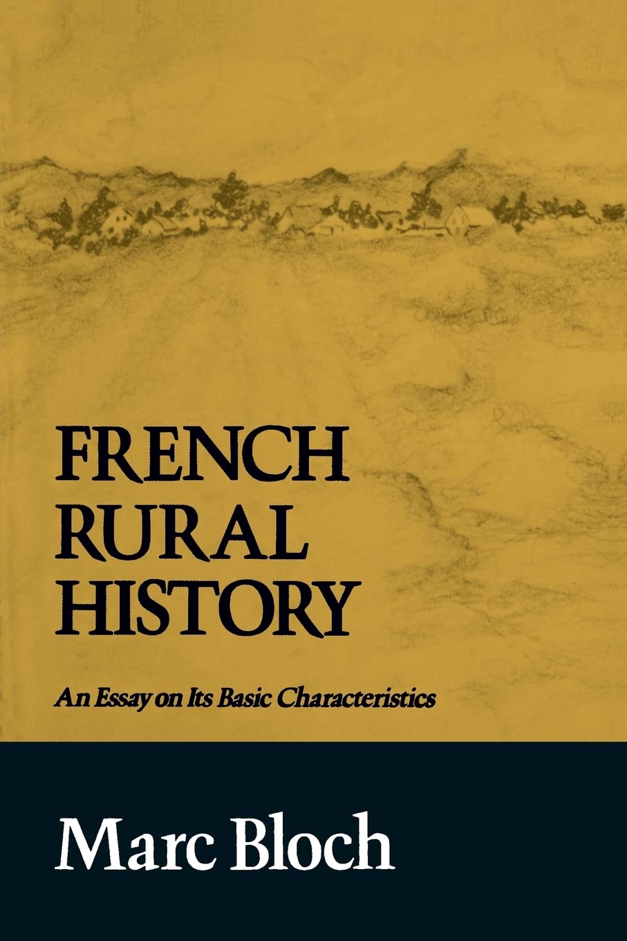 French Rural History: An Essay on Its Basic Characteristics,Used