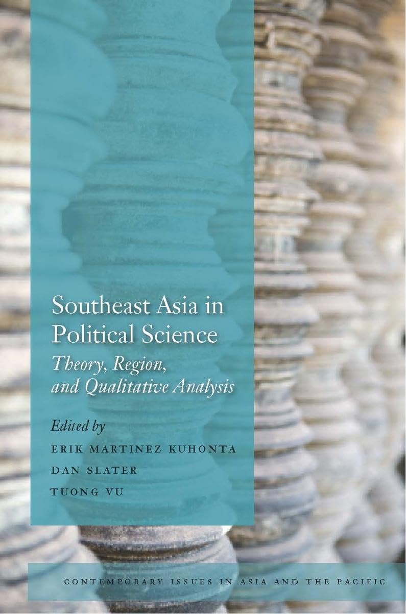 Southeast Asia In Political Science: Theory, Region, And Qualitative Analysis (Contemporary Issues In Asia And The Pacific),Used
