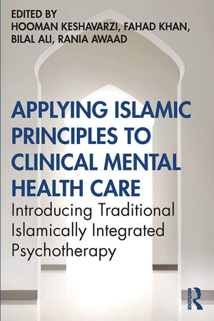 Applying Islamic Principles to Clinical Mental Health Care,Used