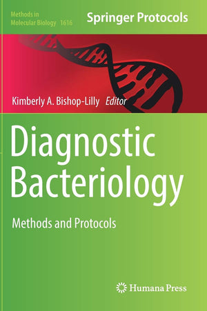 Diagnostic Bacteriology: Methods and Protocols (Methods in Molecular Biology, 1616),Used