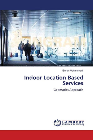 Indoor Location Based Services: Geomatics Approach,Used